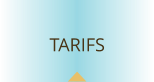 TARIFS