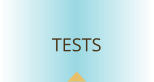TESTS