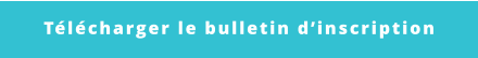 Télécharger le bulletin d’inscription
